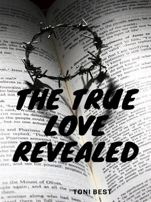 cover image of The True Love Revealed
